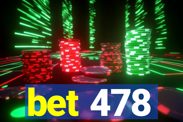 bet 478